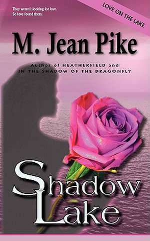 Shadow Lake de M. Jean Pike