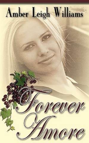 Forever Amore de Amber Leigh Williams