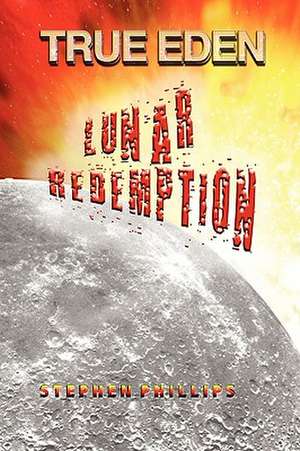 Lunar Redemption de Stephen Phillips