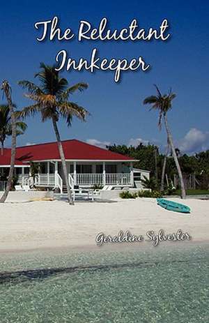 The Reluctant Innkeeper de Geraldine Sylvester