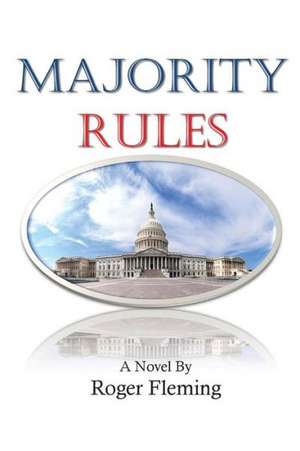 Majority Rules de Roger Fleming