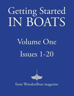 Getting Started in Boats: Volume 1 de Jan Adkins