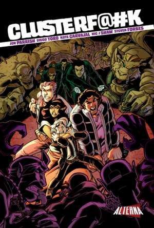 Clusterf@#k de Jon Parrish