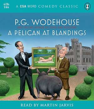 A Pelican at Blandings de P. G. Wodehouse