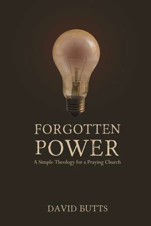 Forgotten Power de David Butts