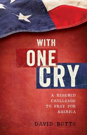 With One Cry de David Butts