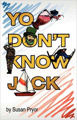 You Don't Know Jack de Susan Pryor