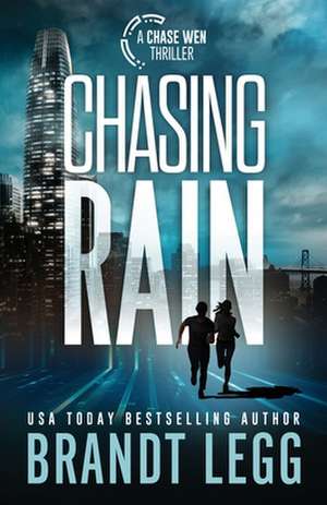 Chasing Rain de Brandt Legg