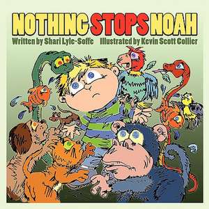 Nothing Stops Noah de Shari Lyle-Soffe