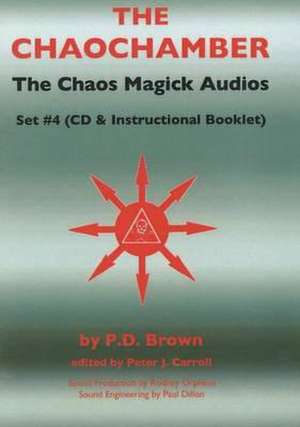 Chaos Magick Audios CD de P D Brown