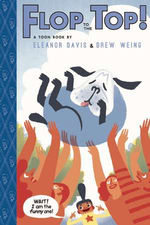 Flop to the Top! de Eleanor Davis