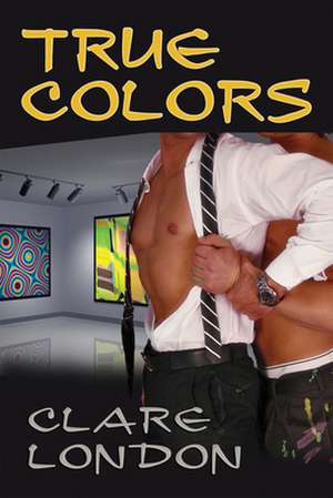 True Colors de Clare London