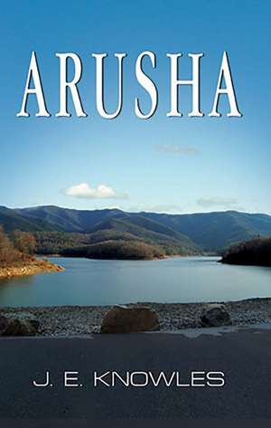 Arusha de J.E. Knowles