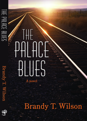 The Palace Blues de Brandy T. Wilson