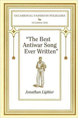 "The Best Antiwar Song Ever Written" de Jonathan Lighter