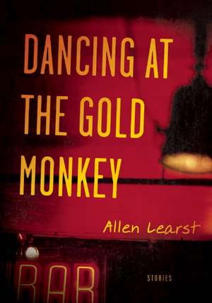 Dancing at the Gold Monkey de Allen Learst