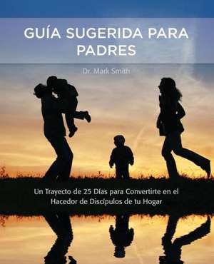 Parental Guidance Suggested / Guia Sugerida Para Padres de Mark Smith