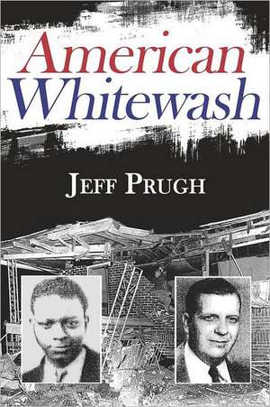 American Whitewash de Jeff Prugh