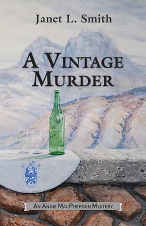 A Vintage Murder de Janet L Smith