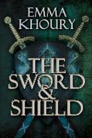 Khoury, E: SWORD & SHIELD