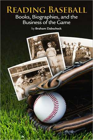 Reading Baseball de Braham Dabscheck