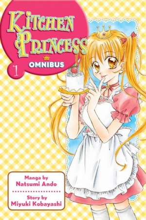 Kitchen Princess Omnibus 1 de Natsumi Ando