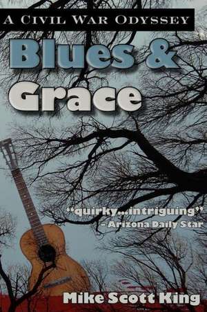 Blues & Grace de Mike Scott King