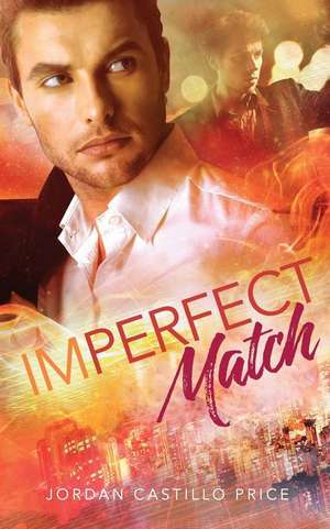 Imperfect Match de Jordan Castillo Price