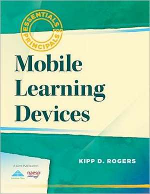 Mobile Learning Devices de Kipp D. Rogers