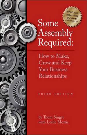 Some Assembly Required - Third Edition de Thom Singer