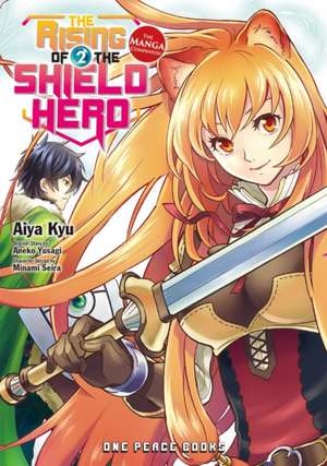 The Rising of the Shield Hero Volume 02: The Manga Companion de Aiya Kyu