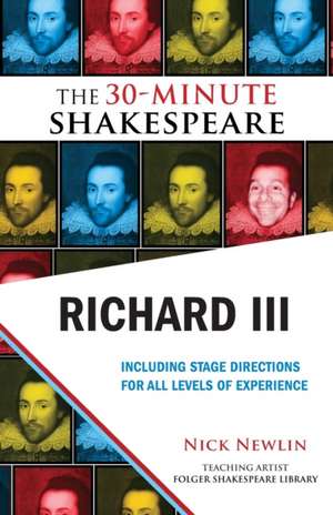 Richard III: The 30-Minute Shakespeare de William Shakespeare