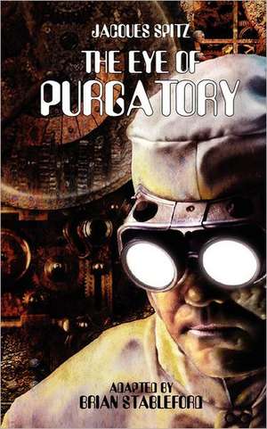 The Eye of Purgatory de Jacques Spitz