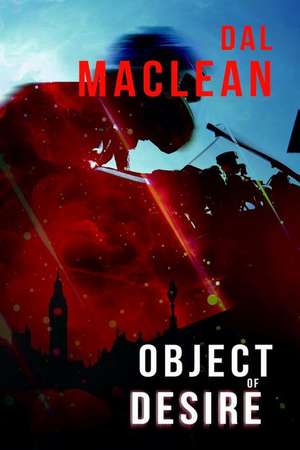 Object of Desire de Dal Maclean