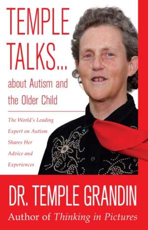 Temple Talks about Autism and the Older Child de Temple Grandin