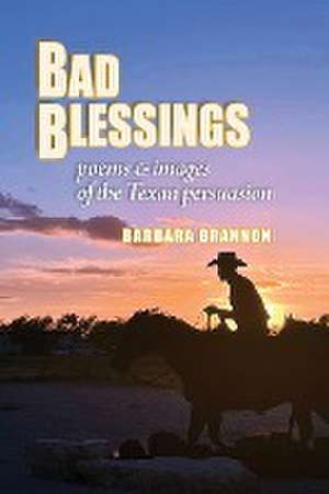 Bad Blessings de Barbara Brannon