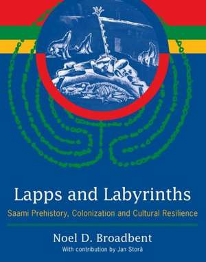 Lapps and Labyrinths de Noel D. Broadbent