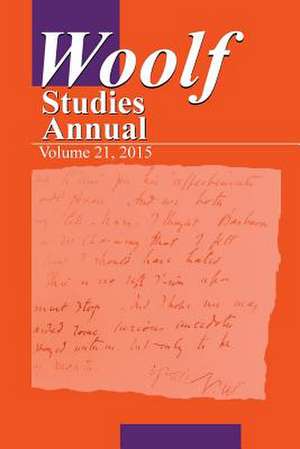 Woolf Studies Annual V21 de Mark F. Hussey