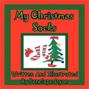 My Christmas Socks de Penelope Dyan