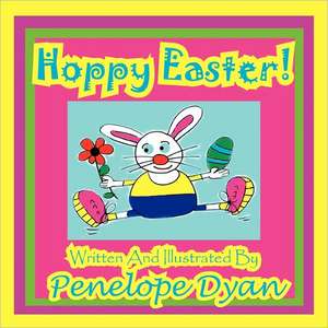 Hoppy Easter! de Penelope Dyan