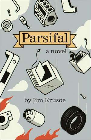 Parsifal de Jim Krusoe