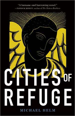 Cities of Refuge de Michael Helm