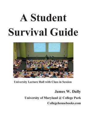 Student Survival Guide de James W Dally