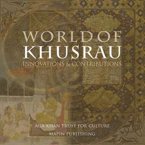 World of Khusrau: Innovations & Contributions de Shakeel Hossain