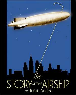 The Story of the Airship: The Family Plot de Hugh Allen