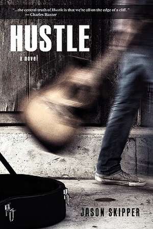 Hustle de Jason Skipper