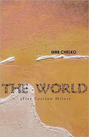 The World de Mrb Chelko