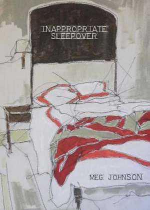 Inappropriate Sleepover de Meg Johnson