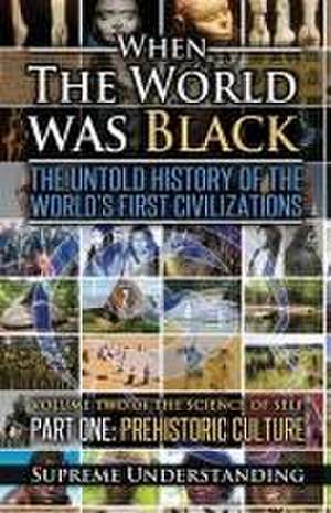 When The World Was Black, Part One de Supreme Understanding