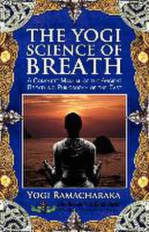 The Yogi Science of Breath de Ramacharaka